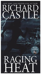 Richard Castle - Raging Heat