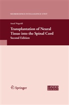 Anta Nogradi, Antal Nogradi - Transplantation of Neural Tissue into the Spinal Cord
