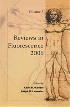 Chri D Geddes, Chris D Geddes, Chris D. Geddes, Joseph R. Lakowicz, R Lakowicz, R Lakowicz - Reviews in Fluorescence 2006