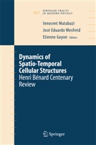 Jos Eduardo Wesfreid, Jose Eduardo Wesfreid, Etienne Guyon, Innocent Mutabazi, Jose Eduardo Wesfreid - Dynamics of Spatio-Temporal Cellular Structures