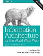 Jorge Arango, Arango Jorge, Peter Morville, Morville Peter, Louis Rosenfeld, Rosenfeld Louis - Information Architecture 4th ed