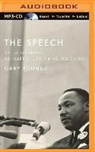 Gary Younge - The Speech: The Story Behind Dr. Martin Luther King Jr.'s Dream (Audio book)
