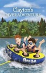 Frank J. Feger, Linda M. Penn - Clayton's River Adventure
