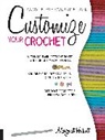Margaret Hubert - Customize Your Crochet