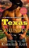 Kimberly Raye - Texas Thunder