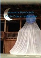 Manuela Battistelli - Tutto L'Amore Della Luna
