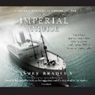 James Bradley, Richard Poe - The Imperial Cruise: A Secret History of Empire and War (Audio book)
