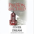 Lincoln Child, Douglas Preston, Douglas J. Preston, Rene Auberjonois - Fever Dream (Hörbuch)