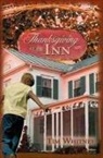 Tim Whitney, Tim Whitney - Thanksgiving at the Inn