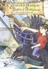 Jonathon Scott Fuqua, Jonathon Scott Fuqua - Calvert the Raven in the Battle of Baltimore