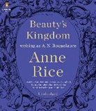 Anne Rice, A. N. Roquelaure, A. N./ Rice Roquelaure, Various - Beauty's Kingdom (Audiolibro)