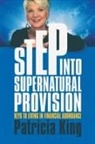 Patricia King - Step Into Supernatural Provision