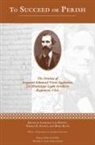 Edmund Trent Eggleston, Lawrence Lee (EDT)/ Schott Hewitt, Lawrence Lee Hewitt, Thomas E Schott, Thomas E. Schott - To Succeed or Perish