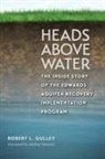 Robert L Gulley, Robert L. Gulley, Robert L./ Sansom Gulley - Heads Above Water