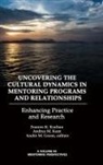 Andre M. Green, André M. Green, Andrea M. Kent, Frances K. Kochan - Uncovering the Cultural Dynamics in Mentoring Programs and Relationships