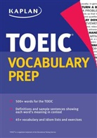 KAPLAN, Kaplan Test Prep - TOEIC Vocabulary Prep