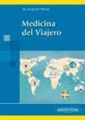 Miguel de Górgolas Hernández-Mora - Medicina del viajero
