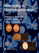 Patricia a Rahni Broderick, Patricia A. Broderick, Edwin H Kolodny, Edwin H. Kolodny, Davi N Rahni, David N Rahni... - Bioimaging in Neurodegeneration