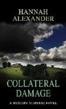 Hannah Alexander - Collateral Damage
