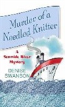 Denise Swanson - Murder of a Needled Knitter