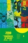 Ales Kot, Ales Kot, Alberto Ponticelli, Tom Muller, Alberto Ponticelli - Zero Volume 3: The Tenderness of Wolves