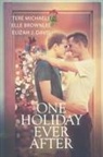 Ella Brownlee, Elle Brownlee, Elizah J. Davis, Tere Michaels - One Holiday Ever After