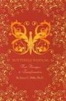 Joyce C. Mills - Butterfly Wisdom: Four Passages to Transformation [With 32 Illustrated Action Cards]