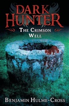 Benjamin Hulme-Cross, Nelson Evergreen - The Crimson Well (Dark Hunter 9)