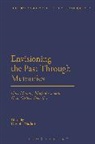 Davide Nadali, Nadali Davide, Martin Bommas, Davide Nadali - Envisioning the Past Through Memories