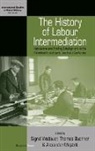 Sigrid Buchner Wadauer, Thomas Buchner, Alexander Mejstrik, Sigrid Wadauer - History of Labour Intermediation