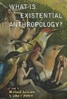 Michael Piette Jackson, Michael Jackson, Albert Piette - What Is Existential Anthropology?