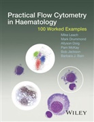 Barbara J. Bain, Allyson Doig, Allyson et al Doig, Mar Drummond, Mark Drummond, Bob Jackson... - Practical Flow Cytometry in Haematology