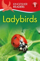 Thea Feldman, Feldman Thea - Kingfisher Readers: Ladybirds (Level 1: Beginning to Read)