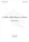 Alan Bullard - Little Child There Is Yborn