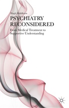 H Middleton, H. Middleton, Hugh Middleton - Psychiatry Reconsidered