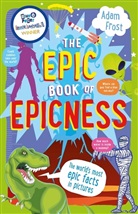 Adam Frost, Adam (Author) Frost, Frost Adam - The Epic Book of Epicness