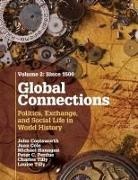 John Coatsworth, John (Columbia University Coatsworth, John Cole Coatsworth, Juan Cole, Michael Hanagan, Michael P. Hanagan... - Global Connections: Volume 2, Since 1500