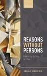 Brian Hedden, Brian (University of Sydney) Hedden, Hedden Brian - Reasons Without Persons