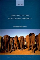 Andrzej Jakubowski, Andrzej (Assistant Professor Jakubowski, Jakubowski Andrzej - State Succession in Cultural Property