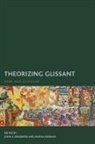 John E. Drabinski, Marisa Parham, Parham Marisa - Theorizing Glissant