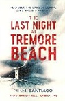 Mikel Santiago, Mikel Santiago, Santiago Mikel - The Last Night at Tremore Beach