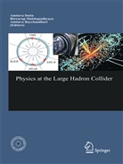 Amitava Datta, Mukhopadhyaya, B Mukhopadhyaya, B. Mukhopadhyaya, A Raychaudhuri, A. Raychaudhuri - Physics at the Large Hadron Collider