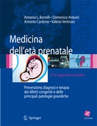 Domenic Arduini, Domenico Arduini, Antonio Borrelli, Antonio L Borrelli, Antonio L. Borrelli, Ant Cardone... - Medicina dell'étà prenatale