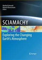 Bovensmann, Bovensmann, Heinrich Bovensmann, Manfre Gottwald, Manfred Gottwald - SCIAMACHY - Exploring the Changing Earth's Atmosphere