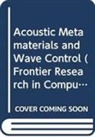 Gengkai Hu, Gengkai (Beijing Inst Of Technology Hu, Hu Gengkai, Xiaoming Zhou, Xiaoming (Beijing Inst Of Technology Zhou, Zhou Xiaoming - Acoustic Metamaterials And Wave Control