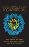 Russ B. Altman, A. Keith Dunker, Lawrence Hunter, A Keith Dunker Lawrence Russ B Altman, Russ B Altman, Russ B. Altman... - BIOCOMPUTING 2015