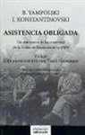 Ilyá Konstantínovski, Borís Yampolski - Asistencia obligada : un testimonio de las reuniones de la Unión de Escritores de la URSS