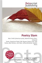 Susan F Marseken, Susan F. Marseken, Lambert M. Surhone, Miria T Timpledon, Miriam T. Timpledon - Poetry Slam