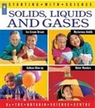 Ray Boudreau, Deborah Hodge, Adrienne Mason, Ontario Science Centre, Louise/ Hodge Osborne, Boudreau... - Solids, Liquids and Gases