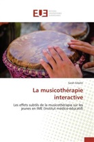 Sarah Gibelin, Gibelin-s - La musicotherapie interactive